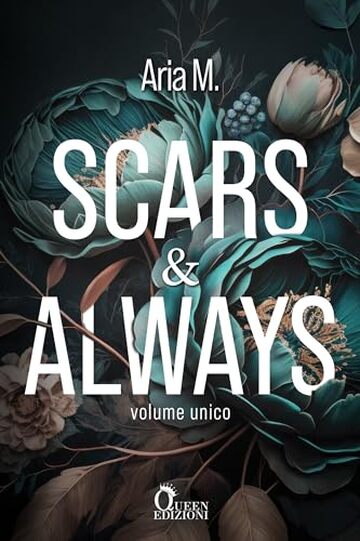 Scars & Always: Due storie d'amore in un unico volume